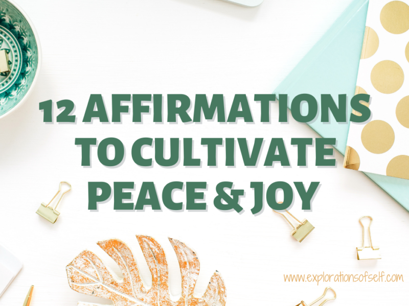 12 Affirmations to Cultivate Peace & Joy Graphic